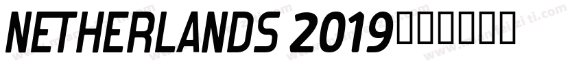 Netherlands 2019字体转换